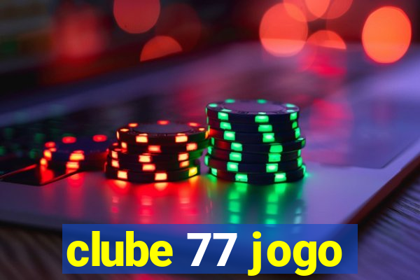 clube 77 jogo